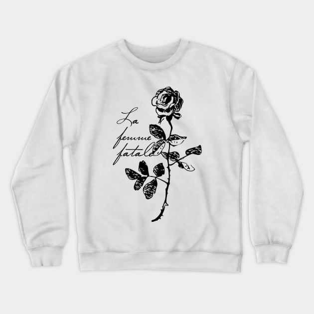 La femme fatale Crewneck Sweatshirt by LanaBanana